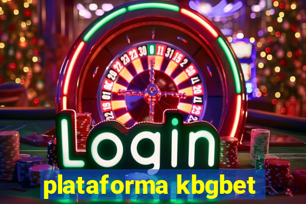 plataforma kbgbet